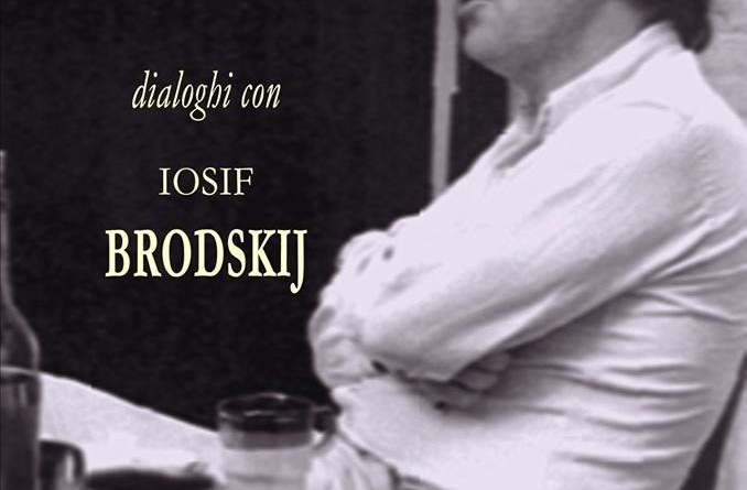 Brodskij Poesie Di Natale.In Libreria I Dialoghi Con Iosif Brodskij Altrogiornalemarche