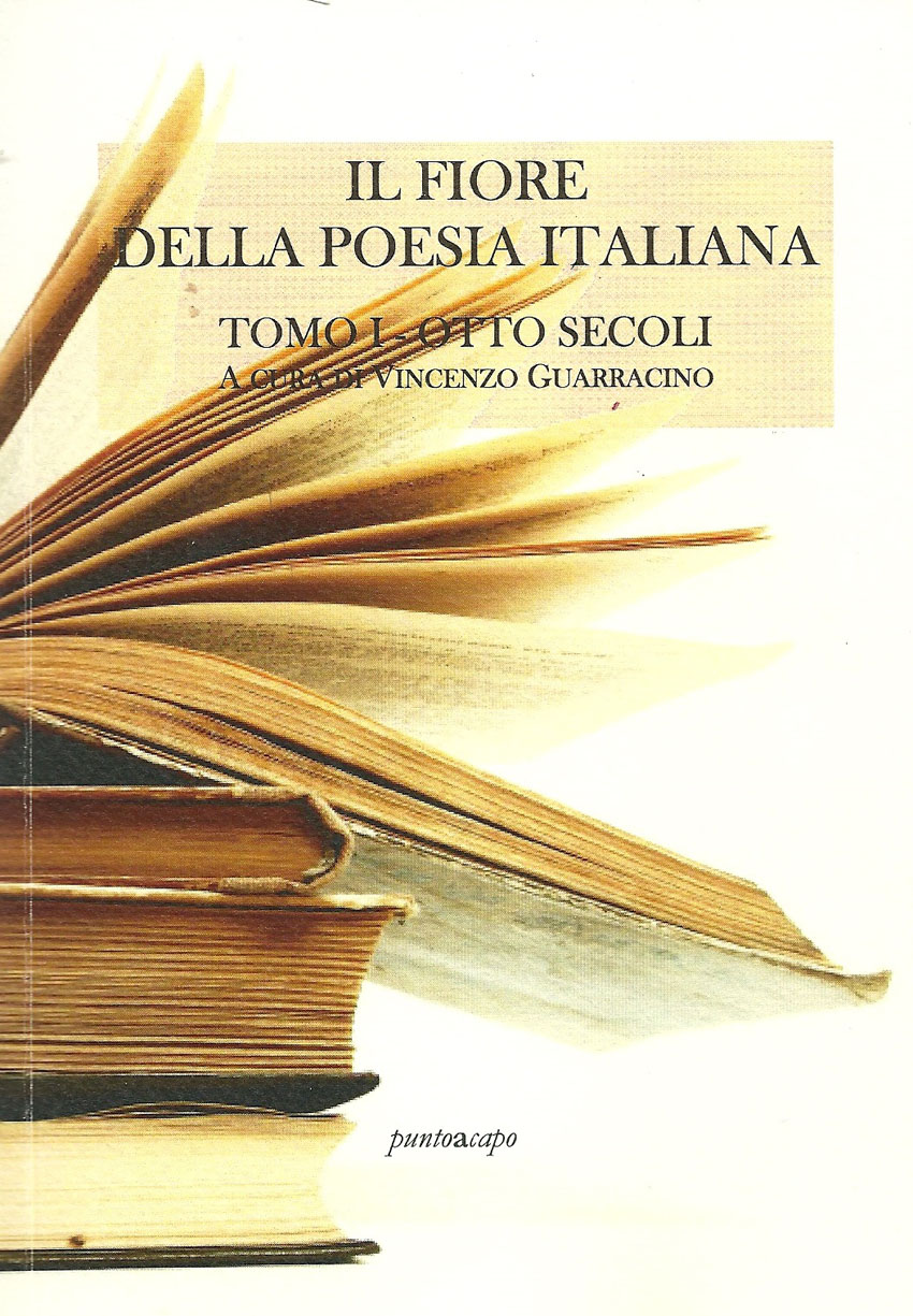 Il fiore della poesia italiana negli ultimi otto secoli in un’opera curata da Vincenzo Guarracino