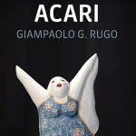 Acari: l’esistenza così com’è in un romanzo corale di Giampaolo G. Rugo